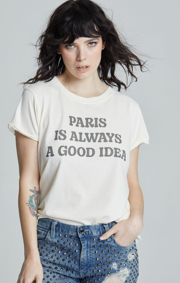 PARIS IS ALWAYS A GOOD IDEA tee
